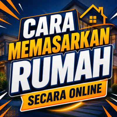 Cara Memasarkan Rumah Secara Online